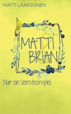 Matti & Brian 4 By Matti Laaksonen 9783755774075 (Paperback)