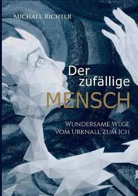 zufällige Mensch By Richter 9783755784296 (Paperback)