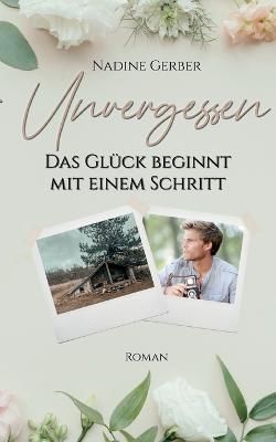 Unvergessen By Nadine Gerber 9783755784913 (Paperback)