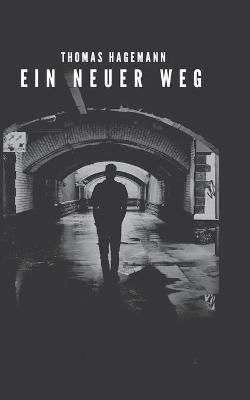 neuer Weg By Hagemann 9783755792468 (Paperback)