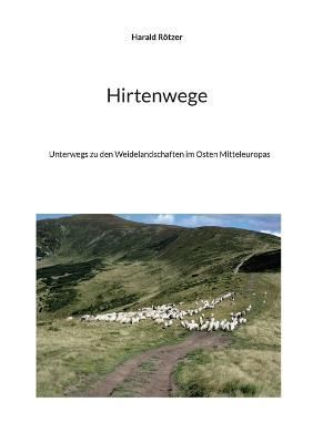 Hirtenwege By Rötzer 9783755792680 (Paperback)