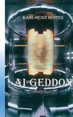 Ai-Geddon By Rüster 9783755796534 (Paperback)