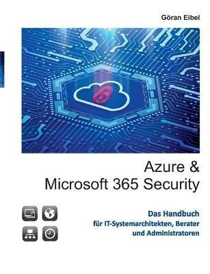Azure und Microsoft 365 Security By Eibel 9783756200184 (Paperback)
