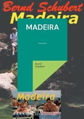 Madeira By Schubert 9783756201235 (Paperback)