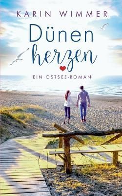Dünenherzen:Ein Ostseeroman By Wimmer, Karin 9783756205691