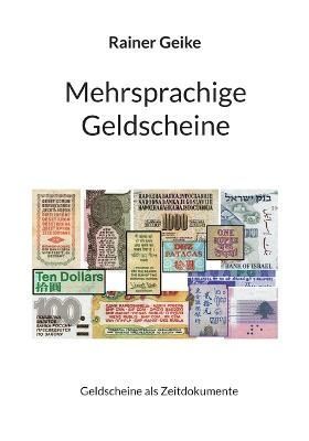 Mehrsprachige Geldscheine:Geldscheine als Zeitdokumente 9783756216826