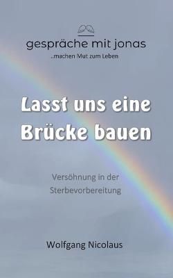 Lasst uns eine Brücke bauen By Nicolaus 9783756228898 (Paperback)