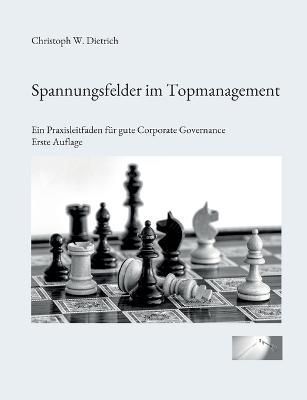 Spannungsfelder im Topmanagement By Dietrich 9783756235247 (Paperback)