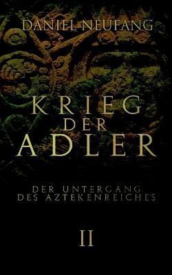 Krieg der Adler By Neufang 9783756256174 (Paperback)