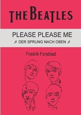 Beatles - Please Please Me By Forsblad 9783756258772 (Paperback)
