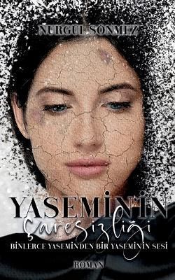 Yasemin'in Caresizligi By Sönmez 9783756819966 (Paperback)