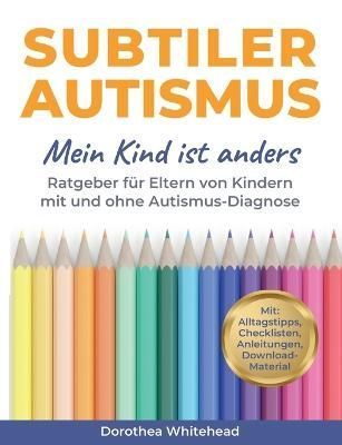 Subtiler Autismus By Dorothea Whitehead 9783756837892 (Paperback)