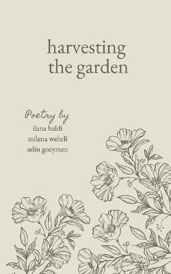 harvesting the garden By Haldi, Ilana 9783756838028 (Paperback)