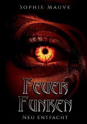 Feuerfunken By Mauve 9783756838561 (Paperback)