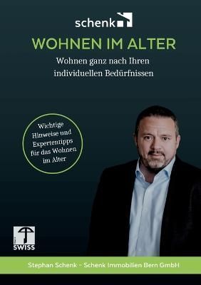 Wohnen Im Alter By Stephan Schenk (author), Schenk Immobilien (editor)