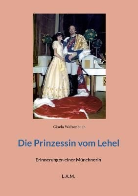 Prinzessin vom Lehel By Welzenbach 9783756844302 (Paperback)