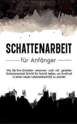 Mit Schattenarbeit Aus Der Dunkelheit Ans Licht By Karina Lehmhuis