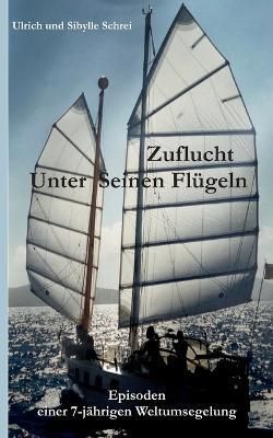 Zuflucht unter Seinen Flügeln By Schrei 9783756860401 (Paperback)
