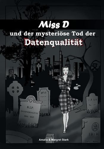 Miss D und der mysteriöse Tod der Datenqualität By Stark (Paperback)