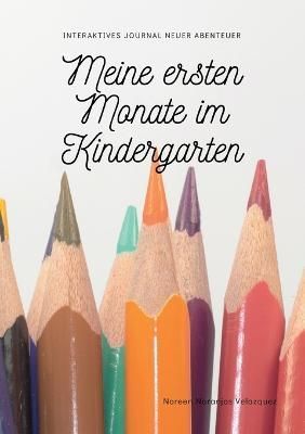 Meine ersten Monate im Kindergarten By Naranjos Velazquez (Paperback)