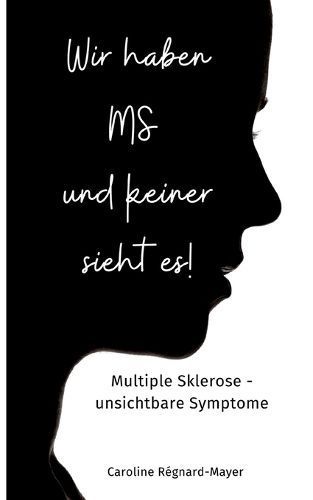 Wir haben MS und keiner sieht es! By Régnard-Mayer 9783757805517