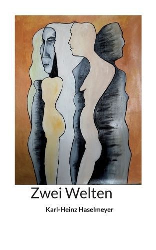 Zwei Welten By Haselmeyer 9783757816308 (Paperback)