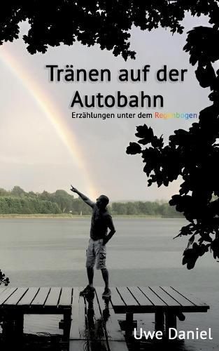 Tränen Auf Der Autobahn By Uwe Daniel 9783757816742 (Paperback)