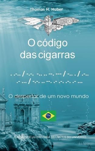 O Código Das Cigarras By Thomas H Huber 9783757819101 (Paperback)