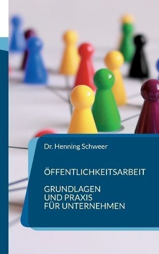 Öffentlichkeitsarbeit By Henning Schweer 9783757822972 (Paperback)