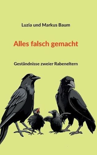 Alles falsch gemacht By Baum 9783757823481 (Paperback)