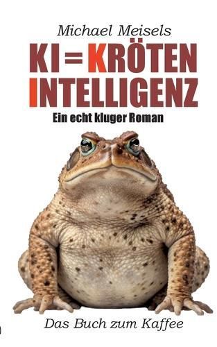 KI = Kröten-Intelligenz By Meisels 9783757828370 (Paperback)