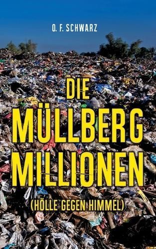 Müllberg-Millionen By Schwarz 9783757829834 (Paperback)