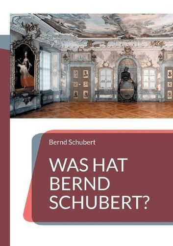 Was hat Bernd Schubert? By Schubert 9783757881160 (Paperback)