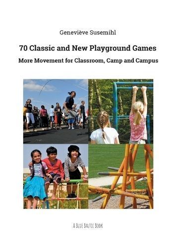 70 Classic and New Playground Games By Susemihl 9783757891985