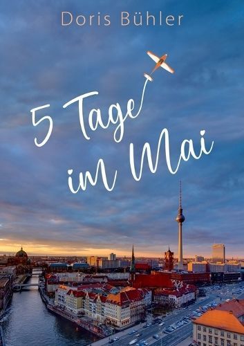 F?nf Tage im Mai By B?hler 9783758308703 (Paperback)