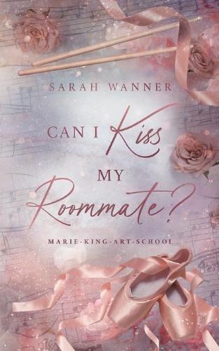 Can I Kiss My Roommate? By Sarah Wanner 9783758319648 (Paperback)