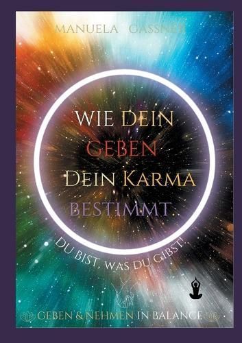Wie dein Geben dein Karma bestimmt By Gassner 9783758320811