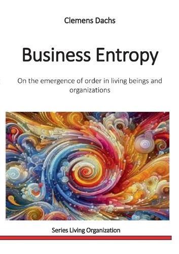 Business Entropy By Clemens Dachs 9783758321016 (Paperback)