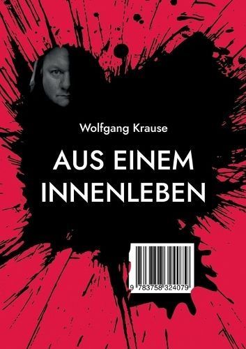 Aus einem Innenleben By Krause 9783758324079 (Paperback)