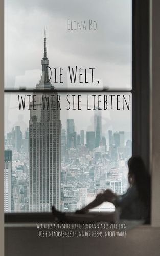 Welt, wie wir sie liebten By Bo 9783758324697 (Paperback)