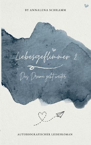 Liebesgeflimmer 2 By Schramm 9783758328084 (Paperback)