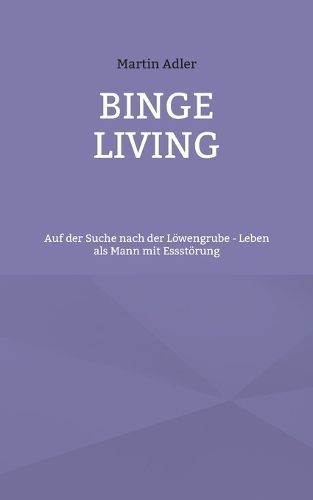 Binge Living By Martin Adler 9783758365058 (Paperback)