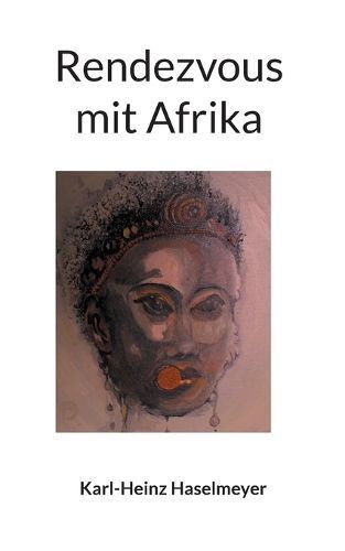 Rendezvous mit Afrika By Haselmeyer 9783758367403 (Paperback)