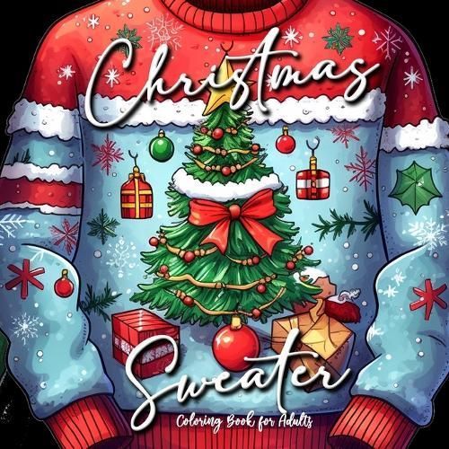 Christmas Sweater Coloring Book for Adults By Monsoon Publishing