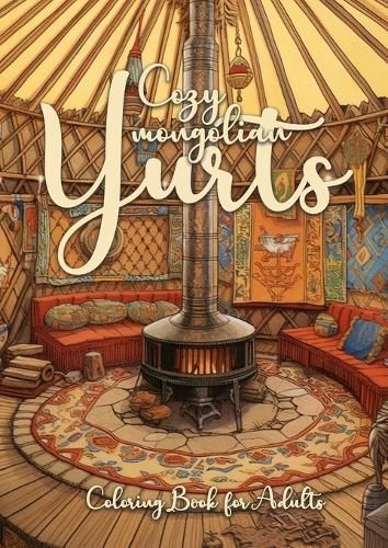 Cozy mongolian Yurts Coloring Book for Adults By Publishing