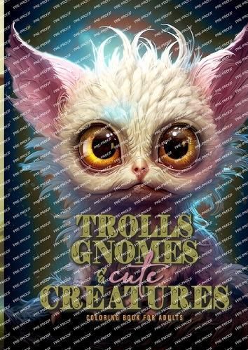 Trolls, Gnomes and Cute Creatures Coloring Book for Adults (Paperback)