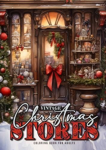 Vintage Christmas Stores Coloring Book for Adults 9783758427916