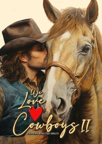 We love Cowboys Coloring Book for Adults Vol. 2 By Publishing