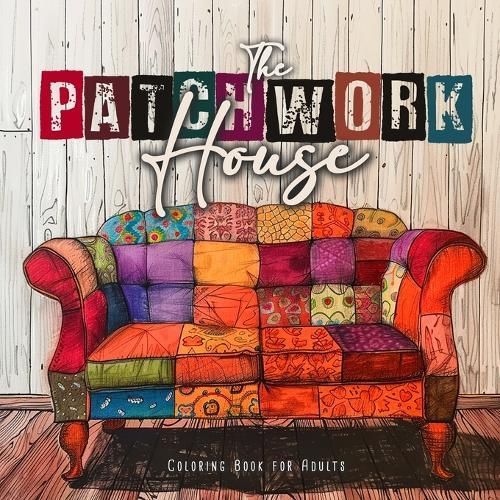Patchwork House Coloring Book for Adults By Publishing 9783758495854