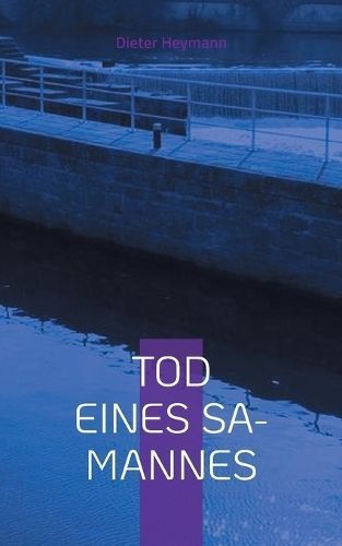 Tod eines SA-Mannes By Heymann 9783759703415 (Paperback)